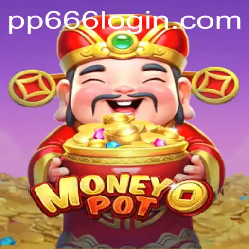 Exploring the Exciting World of MoneyPot: A Deep Dive into PP666.COM