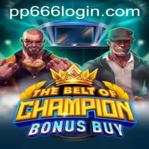 Exploring TheBeltOfChampionBonusBuy: A New Exciting Adventure
